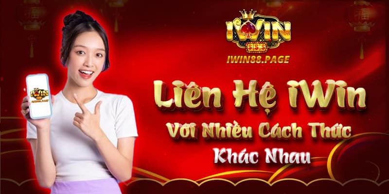 Liên hệ Iwin với nhiều cách thức khác nhau