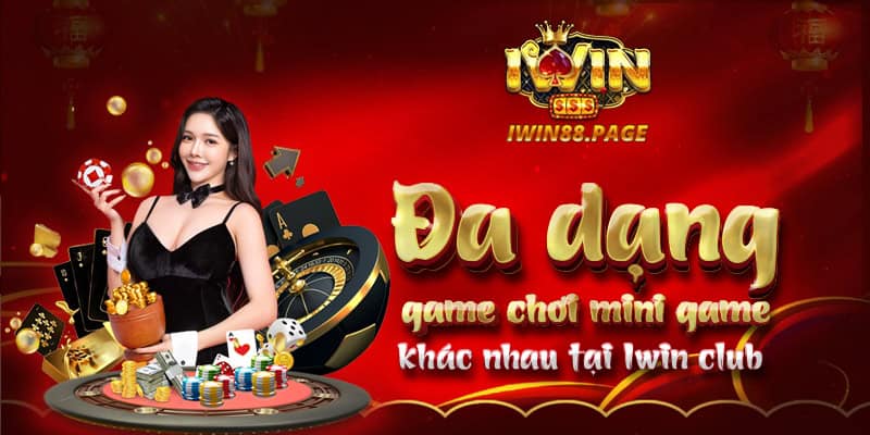 Đa dạng game chơi mini game khác nhau tại Iwin club 